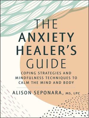 cover image of The Anxiety Healer's Guide